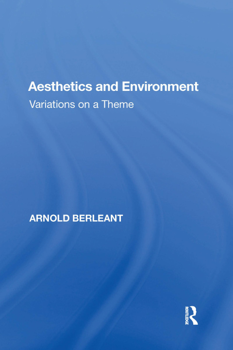 Kniha Aesthetics and Environment Arnold Berleant