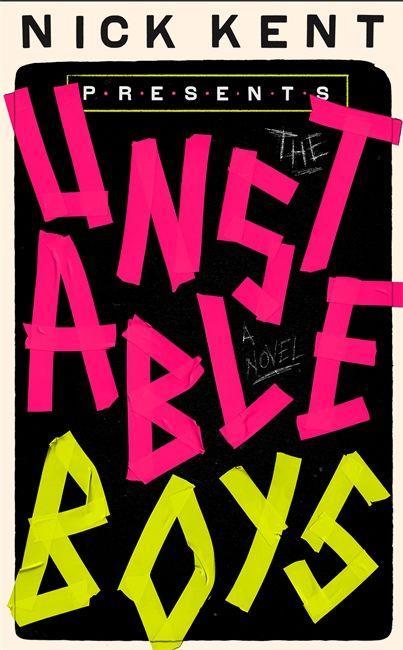 Book Unstable Boys NICK KENT