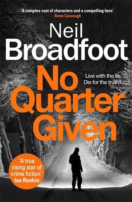 Libro No Quarter Given Neil Broadfoot