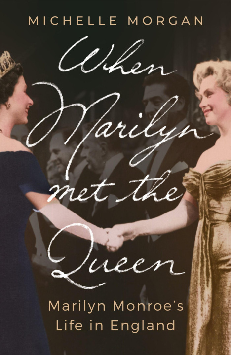 Kniha When Marilyn Met the Queen MICHELLE MORGAN