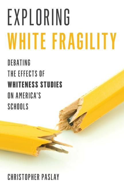 Buch Exploring White Fragility Christopher Paslay