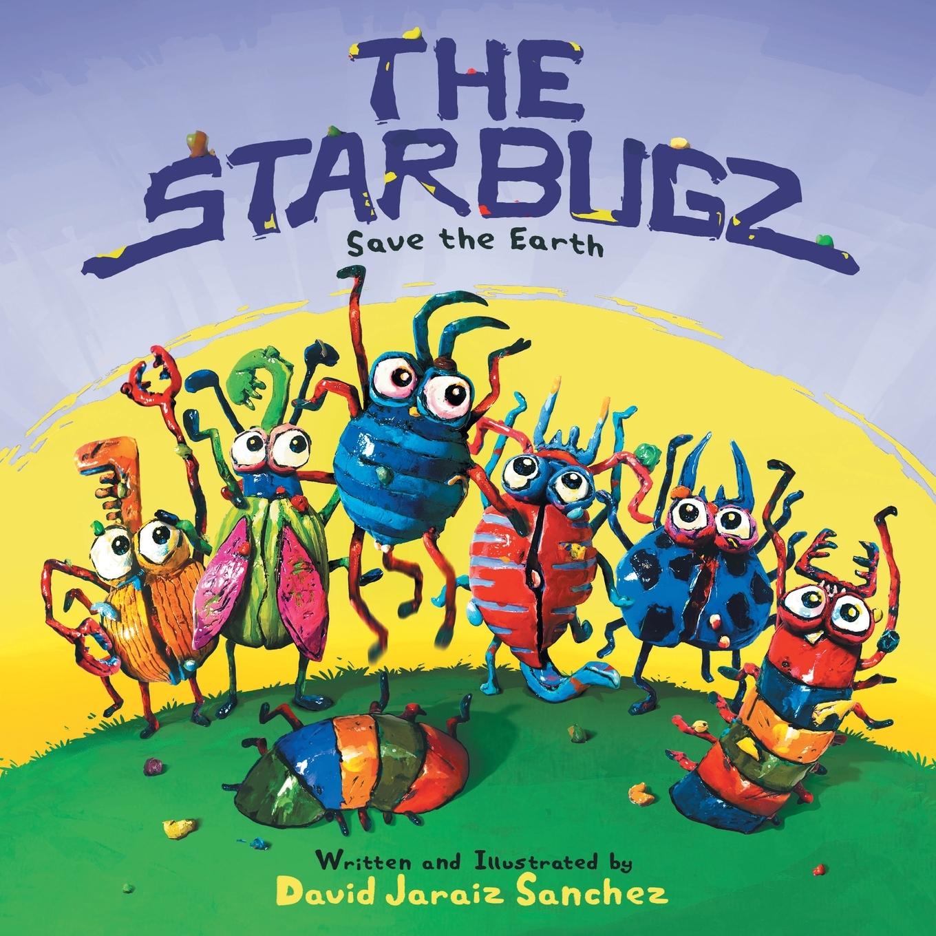 Kniha Starbugz save the Earth DAVID JARAI SANCHEZ