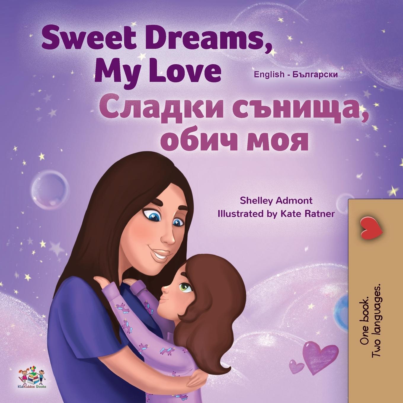 Libro Sweet Dreams, My Love (English Bulgarian Bilingual Children's Book) Admont Shelley Admont