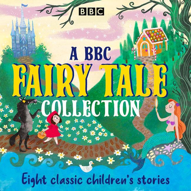 Audio BBC Fairy Tale Collection Full Cast