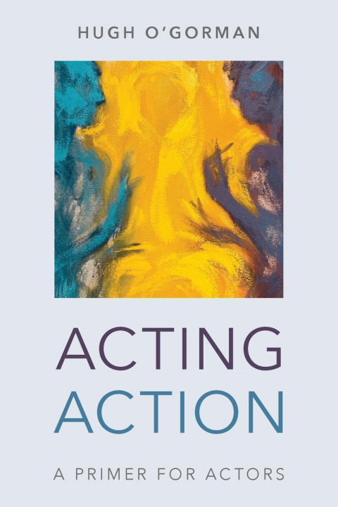 Книга Acting Action Hugh O'Gorman