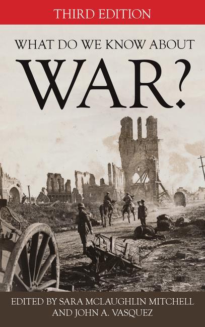 Kniha What Do We Know about War? John A Vasquez