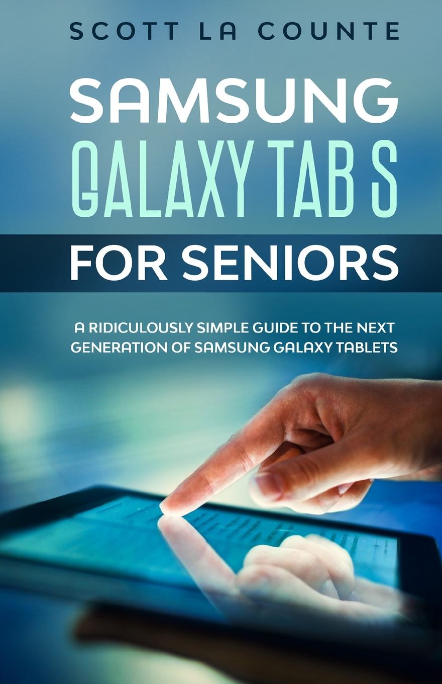 Книга Samsung Galaxy Tab S For Seniors SCOTT LA COUNTE