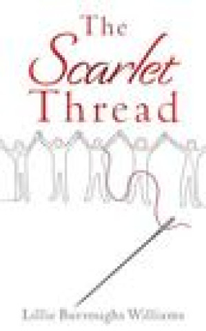 Knjiga Scarlet Thread LILLIE BUR WILLIAMS