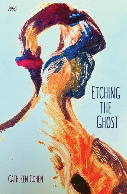 Knjiga Etching the Ghost Cohen Cathleen Cohen