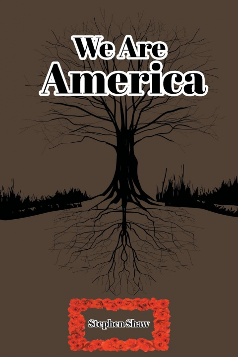 Knjiga We Are America Shaw Stephen Shaw