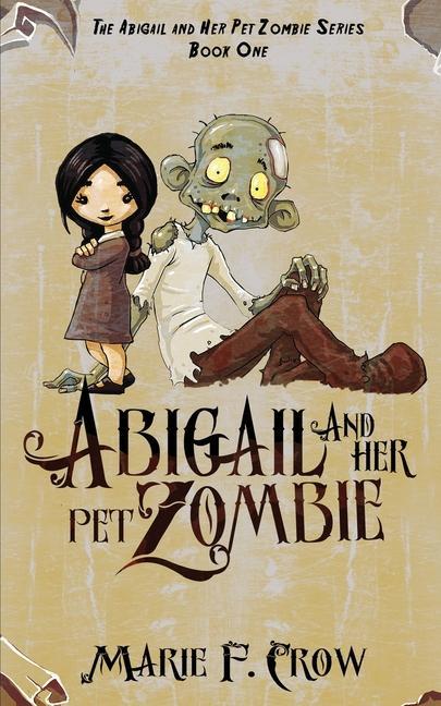 Livre Abigail and her Pet Zombie CROW