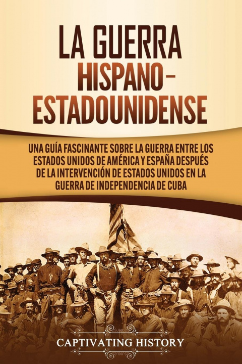 Kniha La guerra hispano-estadounidense History Captivating History