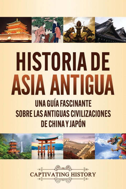 Carte Historia de Asia antigua History Captivating History