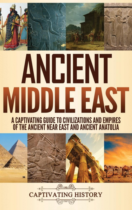 Книга Ancient Middle East CAPTIVATING HISTORY