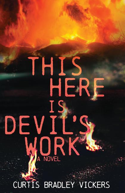 Knjiga This Here Is Devil's Work Curtis Bradley Vickers