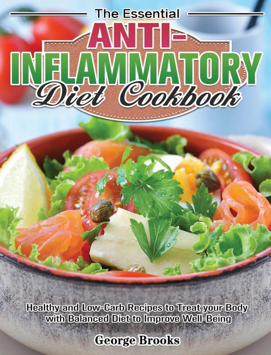 Knjiga Essential Anti-Inflammatory Diet Cookbook Brooks George Brooks