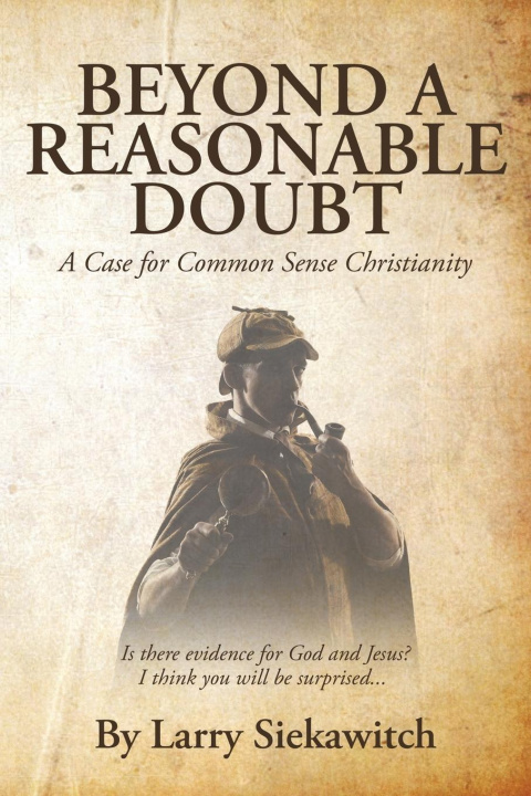 Knjiga Beyond a Reasonable Doubt LARRY SIEKAWITCH