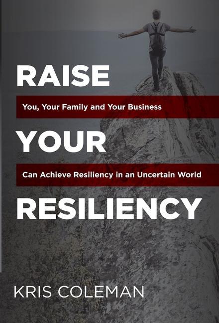 Knjiga Raise Your Resiliency Coleman Kris Coleman