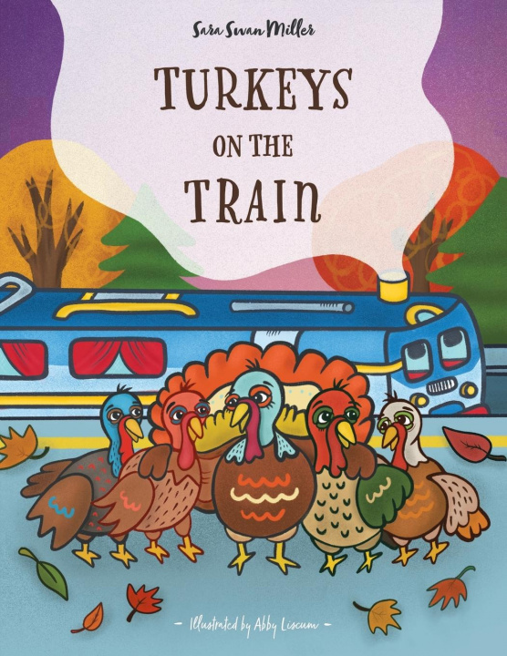 Boek Turkeys on the Train SARA SWAN MILLER