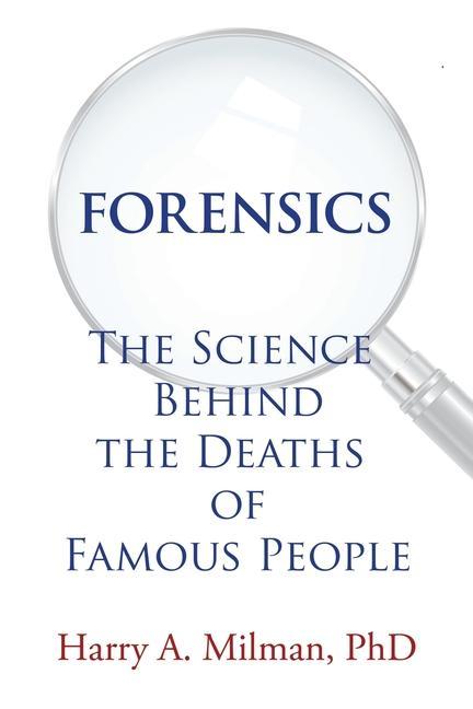 Kniha Forensics Milman PhD Harry A. Milman PhD