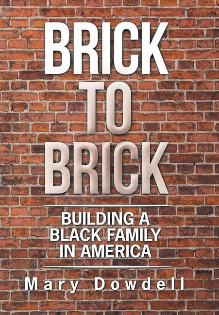 Knjiga Brick to Brick Dowdell Mary Dowdell