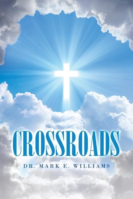Kniha Crossroads Williams Dr. Mark E. Williams