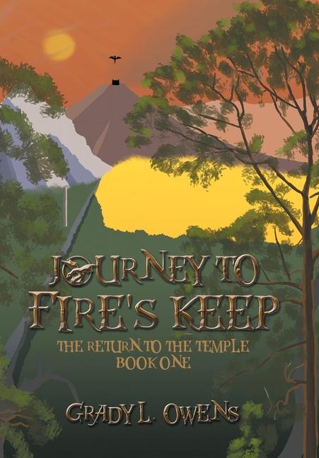 Book Journey to Fire's Keep GRADY L. OWENS