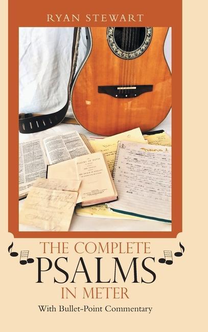 Knjiga Complete Psalms in Meter Stewart Ryan Stewart