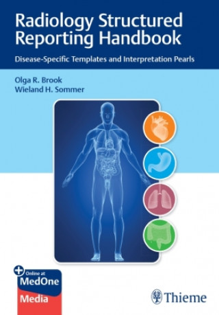 Könyv Radiology Structured Reporting Handbook Wieland H. Sommer