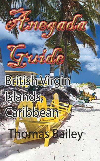 Knjiga Anegada Guide THOMAS BAILEY
