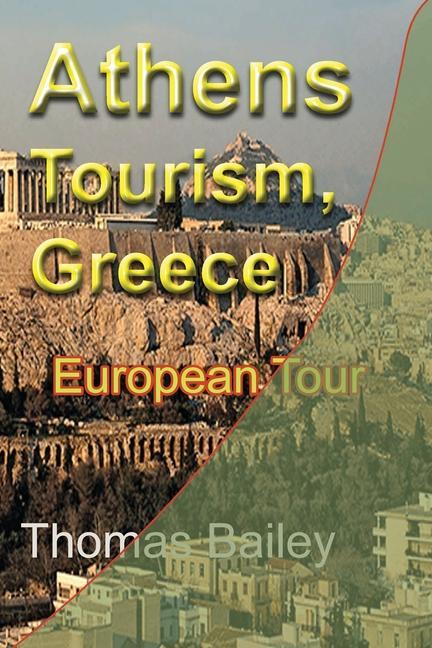 Knjiga Athens Tourism, Greece THOMAS BAILEY