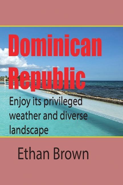 Kniha Dominican Republic, Caribbean ETHAN BROWN