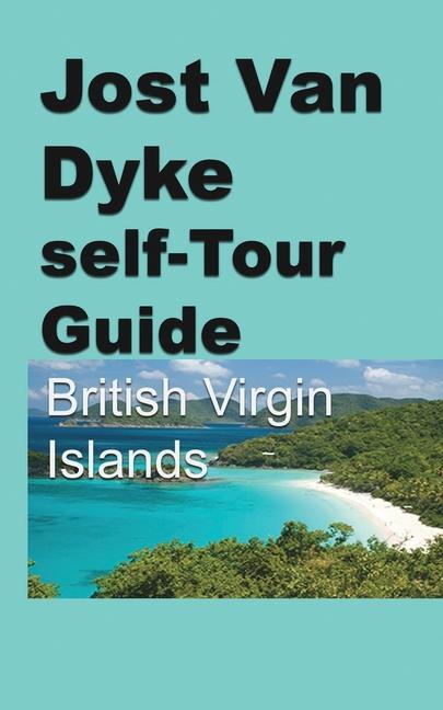 Kniha Jost Van Dyke self-Tour Guide CHARLIE CARTER