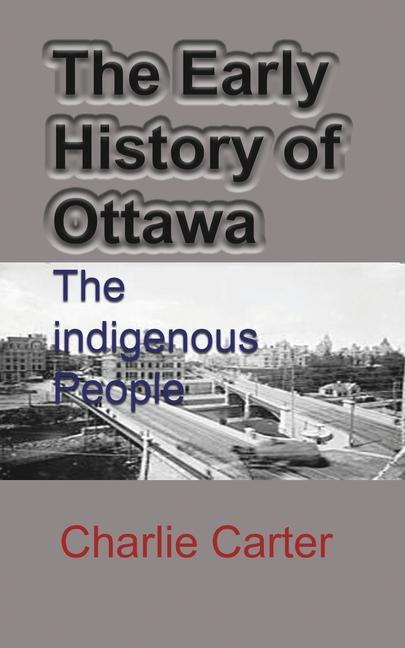 Kniha Early History of Ottawa CHARLIE CARTER