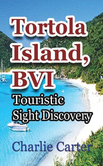 Kniha Tortola Island, BVI CHARLIE CARTER