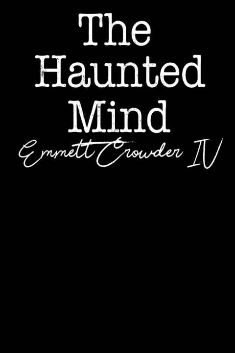 Knjiga Haunted Mind Crowder IV Emmett Crowder IV