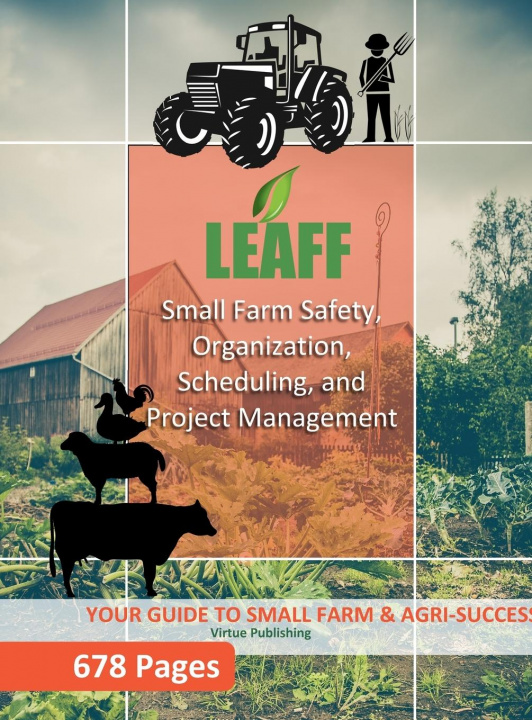 Knjiga Small Farm Safety, Organization, Scheduling, and Project Management VIRTUE PUBLISHING