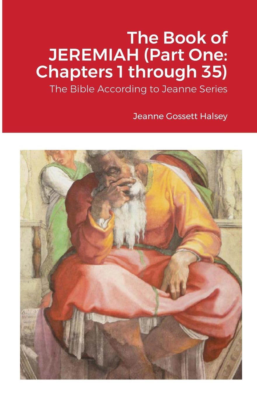 Knjiga Book of JEREMIAH (Part One Halsey Jeanne Gossett Halsey