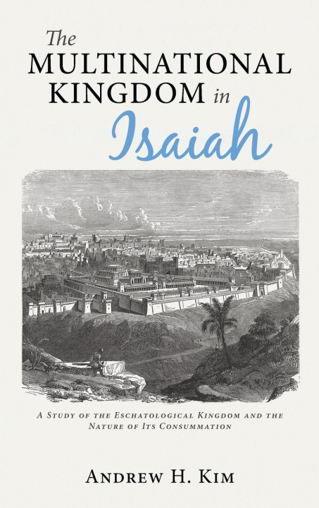 Книга Multinational Kingdom in Isaiah KIM