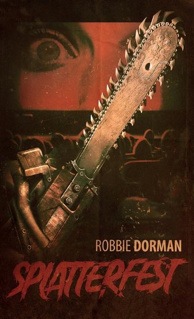 Book Splatterfest ROBBIE DORMAN