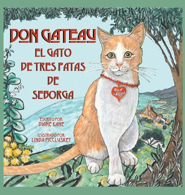 Libro Don Gateau el Gato de Tres Patas de Seborga Kane Diane Kane