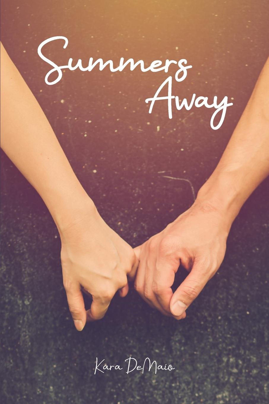 Knjiga Summers Away KARA DEMAIO