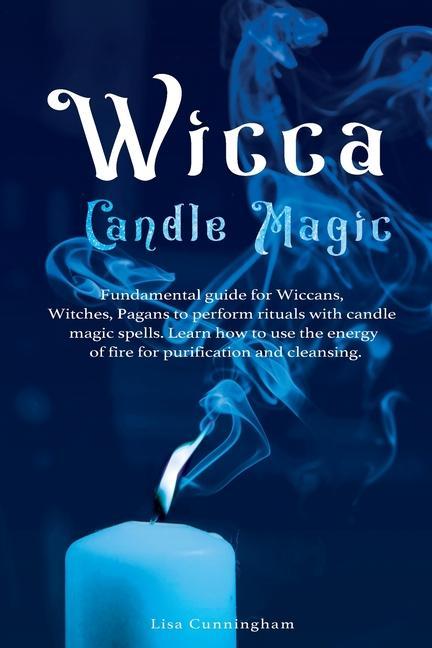 Kniha Wicca Candle Magic CUNNINGHAM