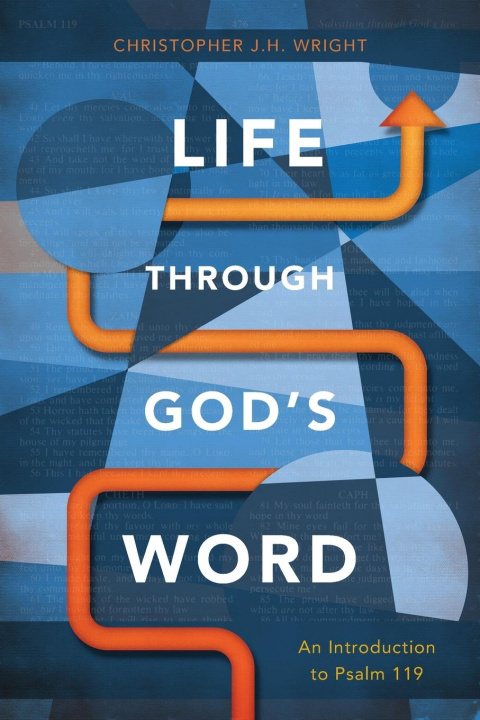 Kniha Life Through God's Word Christopher J. H. Wright