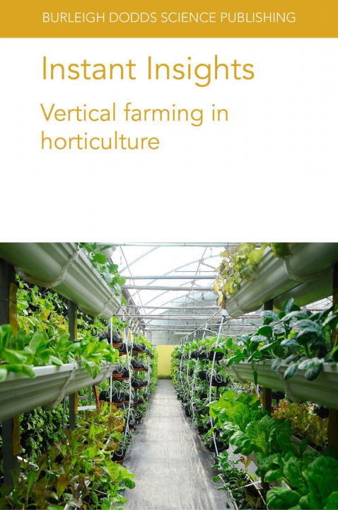 Книга Instant Insights: Vertical Farming in Horticulture 