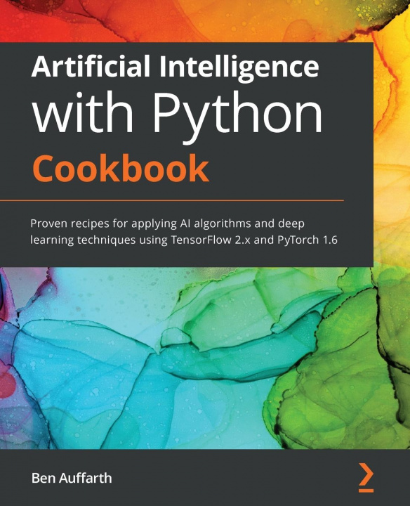 Książka Artificial Intelligence with Python Cookbook Ben Auffarth