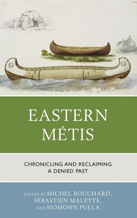 Knjiga Eastern Metis Michel Bouchard