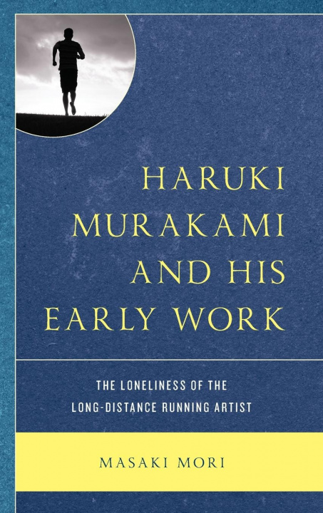 Kniha Haruki Murakami and His Early Work Masaki Mori