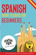 Kniha Spanish Short Stories for Beginners + Audio Central Park Language Learning