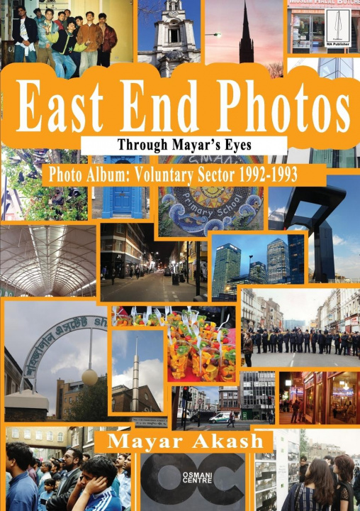 Kniha East End Photos - Voluntary Sector 1992-1993 MAYAR AKASH